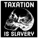 Taxation is Slavery Decals