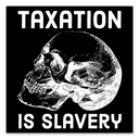 Taxation is Slavery Decals