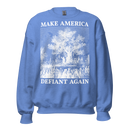 Make America Defiant Again 24 v1 sweatshirt