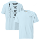 Politicians Forget 22 v3 Comfort Colors bright t-shirt