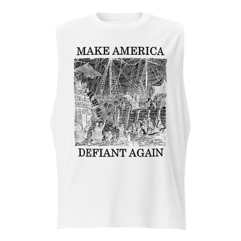 Make America Defiant Again muscle shirt