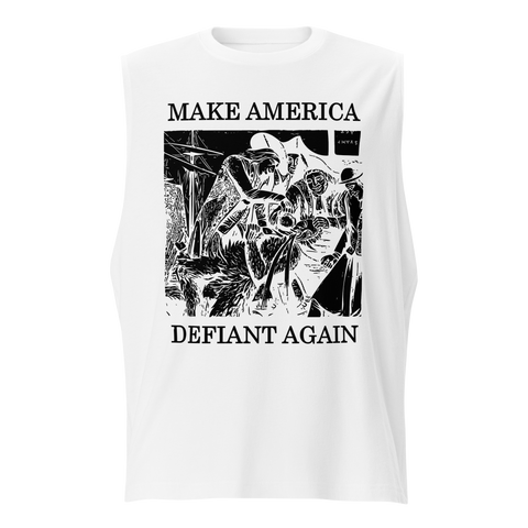 Make America Defiant Again 22 muscle shirt
