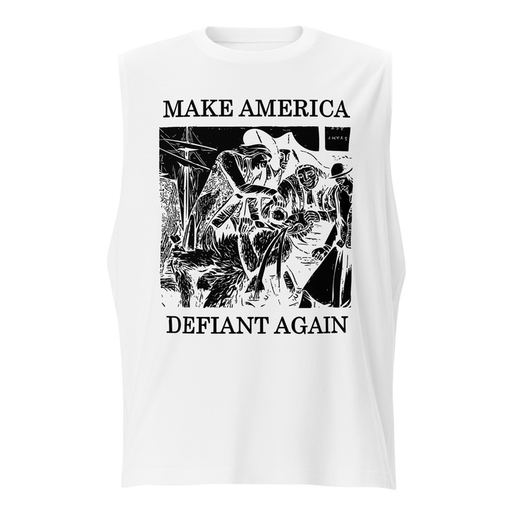 Make America Defiant Again 22 muscle shirt