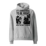 Dangerous to be Right oversized hoodie