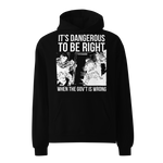 Dangerous to be Right oversized hoodie