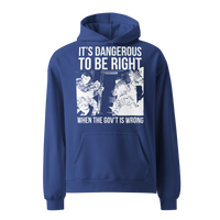Dangerous to be Right oversized hoodie
