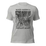 Make America Defiant Again OG American-made t-shirt