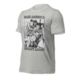 Make America Defiant Again 22 (2-D) American-made t-shirt