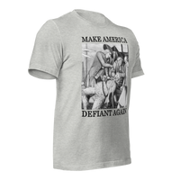 Make America Defiant Again 22 (2-D) American-made t-shirt