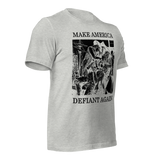 Make America Defiant Again 22 American-made t-shirt