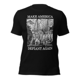 Make America Defiant Again OG American-made t-shirt