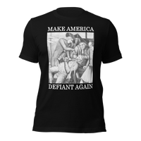 Make America Defiant Again 22 (2-D) American-made t-shirt