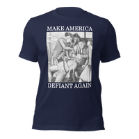 Make America Defiant Again 22 (2-D) American-made t-shirt