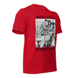 Make America Defiant Again 22 (2-D) American-made t-shirt