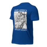 Make America Defiant Again 22 (2-D) American-made t-shirt