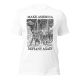 Make America Defiant Again OG American-made t-shirt