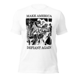 Make America Defiant Again 22 American-made t-shirt