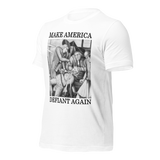 Make America Defiant Again 22 (2-D) American-made t-shirt