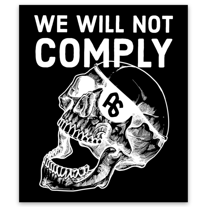 We Will Not Comply Decals