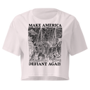 Make America Defiant Again OG women’s crop top