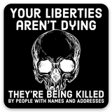 liberties aren't dying decal