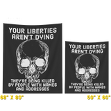 Liberties Aren't Dying tapestry