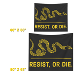 Resist, or Die. tapestry