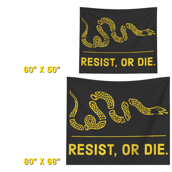 Resist, or Die. tapestry