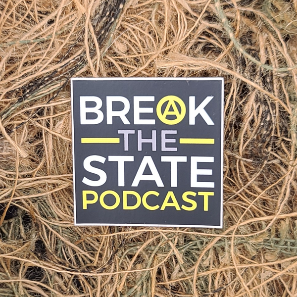 Break the State Podcast decals