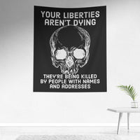 Liberties Aren't Dying tapestry