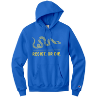 Resist, or Die. (gold) Champion hoodie