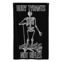 Bury Tyrants, Not Rifles Flag