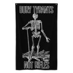 Bury Tyrants, Not Rifles Flag