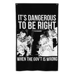 Dangerous to be Right Flag