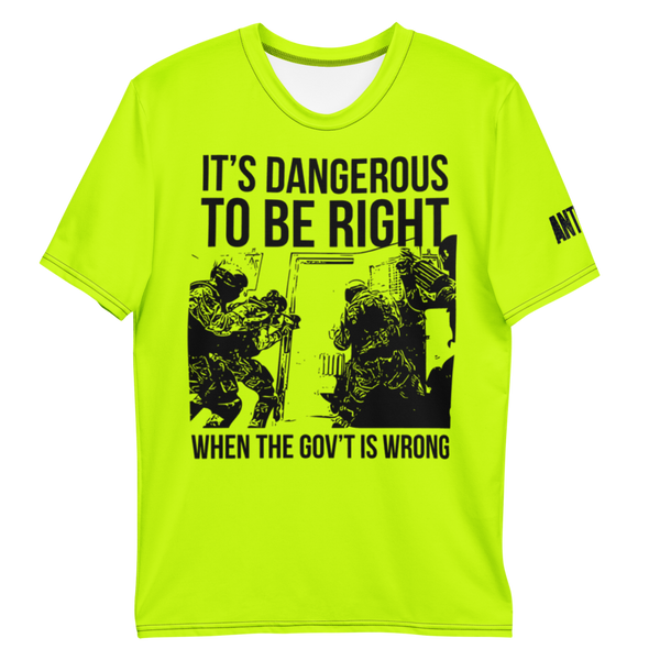 Dangerous to be Right Hi-Vis t-shirt
