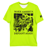 Make America Defiant Again '22 Hi-Vis t-shirt
