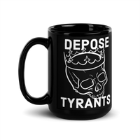 Depose Tyrants black mug