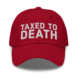 Taxed to Death dad hat