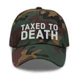 Taxed to Death dad hat