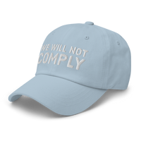 we will not comply dad hat