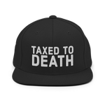 Taxed to Death snapback