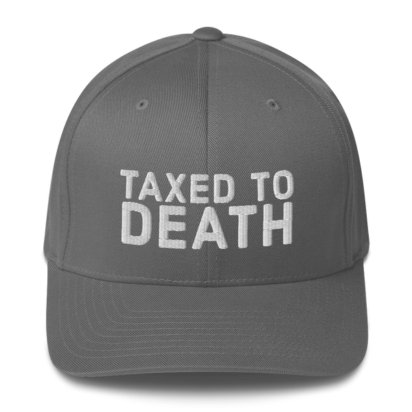 Taxed to Death flexfit