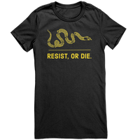 Resist, or Die. women's (black/gold) t-shirt