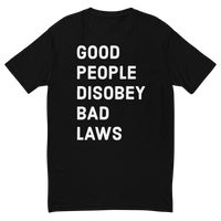 Disobey Bad Laws v1 t-shirt