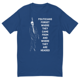Politicians Forget 22 v1 t-shirt
