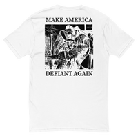 Make America Defiant Again '22 v2a t-shirt