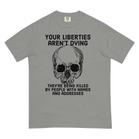 Liberties Aren't Dying Comfort Colors pocket t-shirt