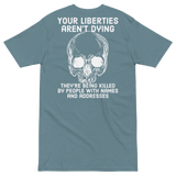 Liberties Aren't Dying v2 premium t-shirt