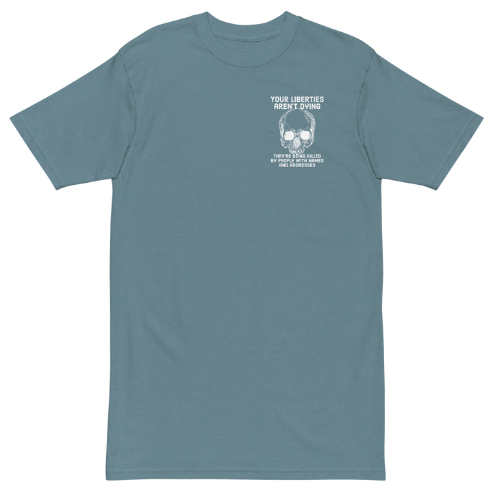Liberties Aren't Dying OG v2 premium t-shirt