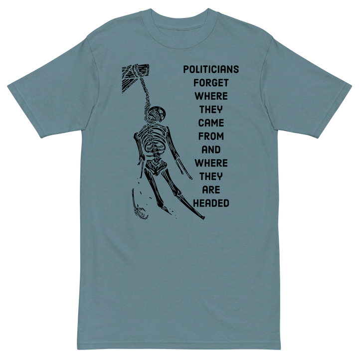 Politicians Forget OG v1 premium t-shirt